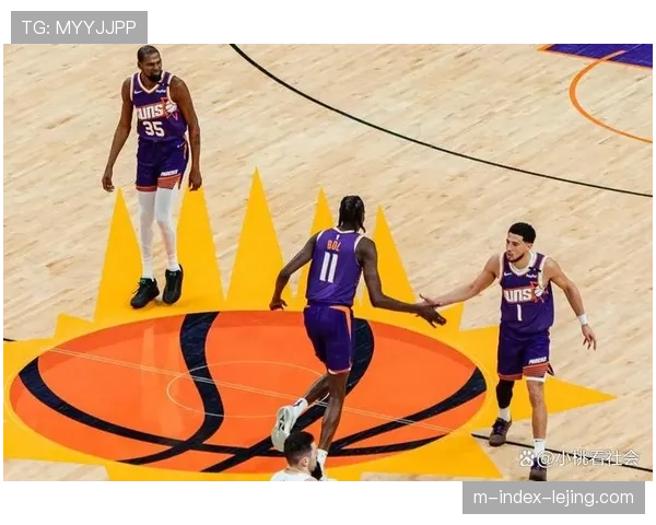 布克太阳进攻端战术权重微调 持球投与无球掩护比例趋于平衡